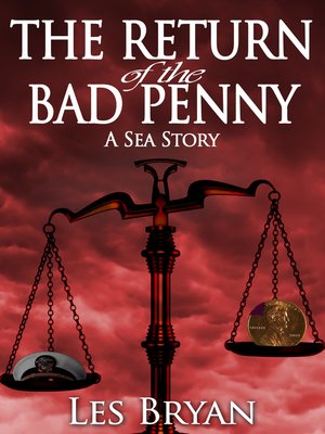 cover image of The Return of the Bad Penny (A Sea Story)